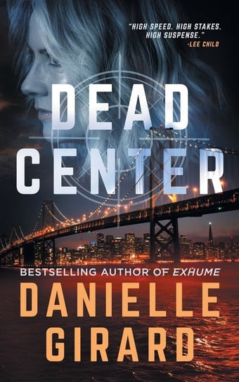 Dead Center Girard Danielle