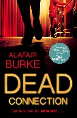 Dead Connection: An Ellie Hatcher Novel Burke Alafair