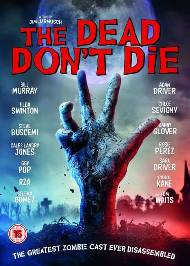 Dead Dont Die. The Various Directors