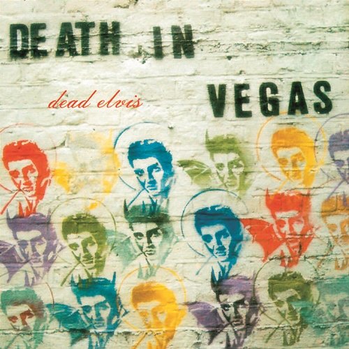 Dead Elvis Death In Vegas
