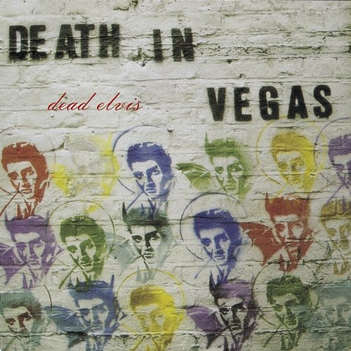 Dead Elvis Death In Vegas