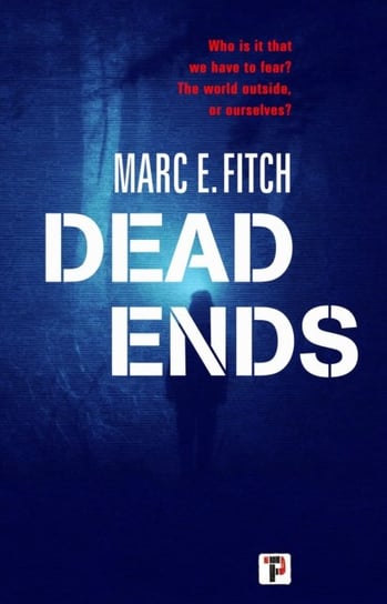 Dead Ends Marc E. Fitch