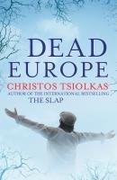 Dead Europe Tsiolkas Christos