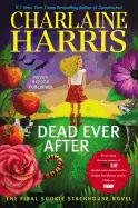 Dead Ever After Harris Charlaine