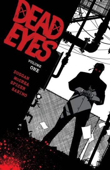 Dead Eyes. Volume 1 Duggan Gerry