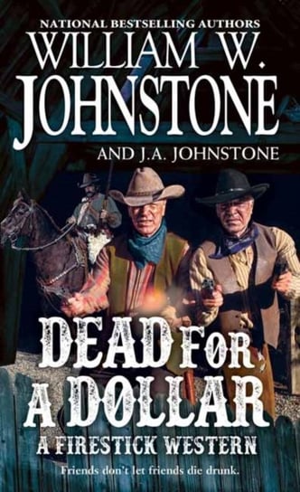 Dead for a Dollar Johnstone William W., J.A. Johnstone