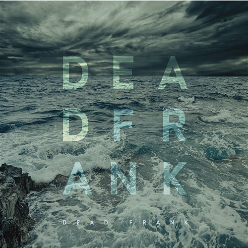 Dead Frank Dead Frank