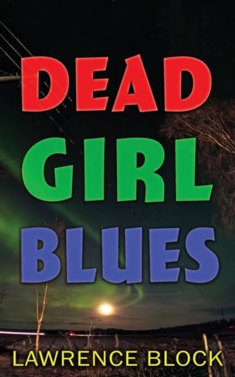 Dead Girl Blues Block Lawrence