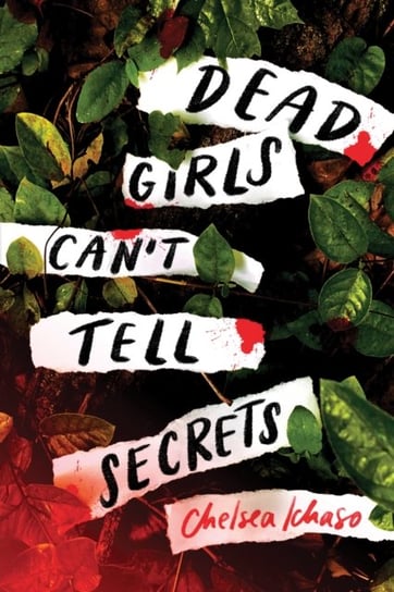 Dead Girls Cant Tell Secrets Chelsea Ichaso