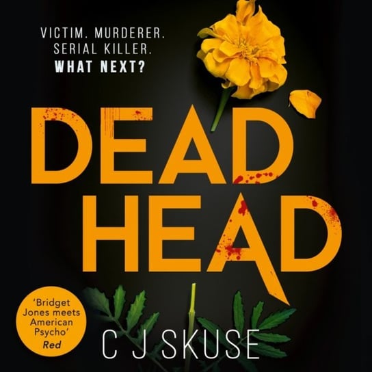 Dead Head Skuse C.J.
