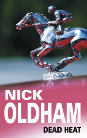 Dead Heat Nick Oldham