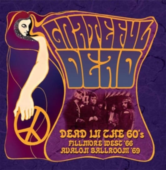 Dead In The 60s The Grateful Dead