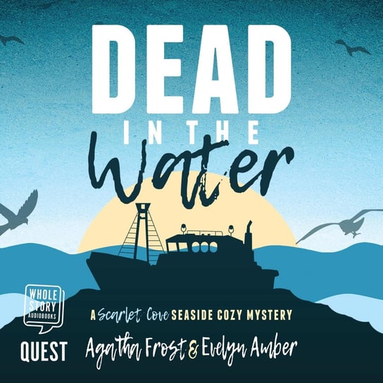 Dead in the Water Agatha Frost, Evelyn Amber