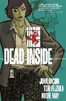Dead Inside Volume 1 Arcudi John, Fejzula Tony, May Andrew