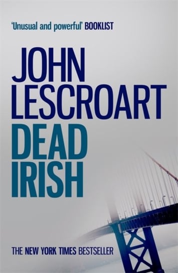 Dead Irish (Dismas Hardy series, book 1). A captivating crime thriller Lescroart John