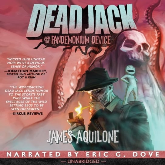 Dead Jack and the Pandemonium Device Aquilone James