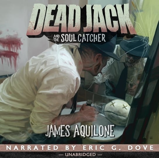 Dead Jack and the Soul Catcher Aquilone James