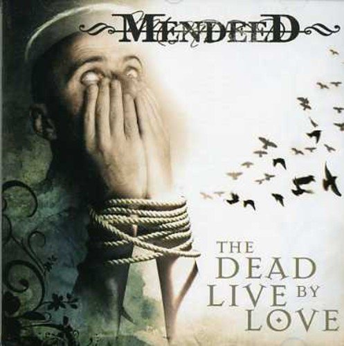 Dead Live by Love Mendeed