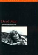 Dead Man British Film Institute, Rosenbaum Jonathan