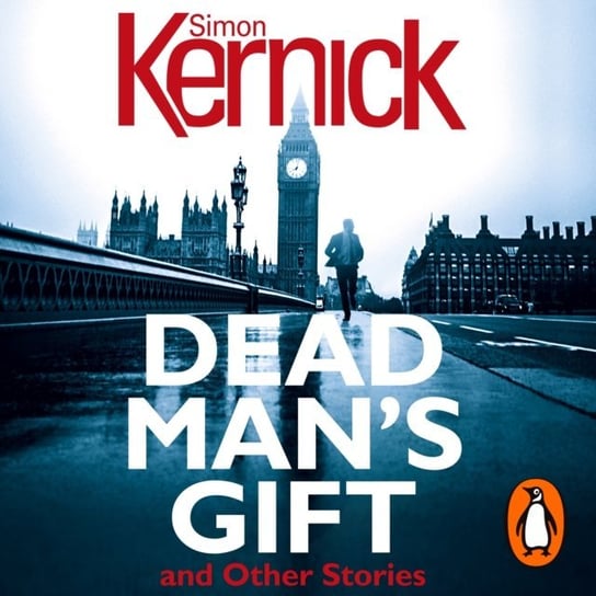Dead Man's Gift and Other Stories Kernick Simon