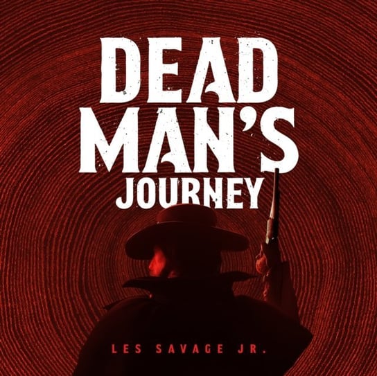 Dead Man's Journey Savage Les