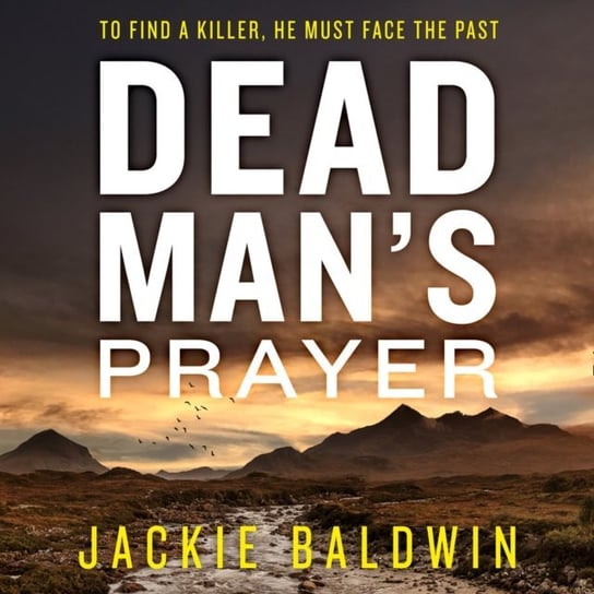 Dead Man's Prayer (DI Frank Farrell, Book 1) Jackie Baldwin