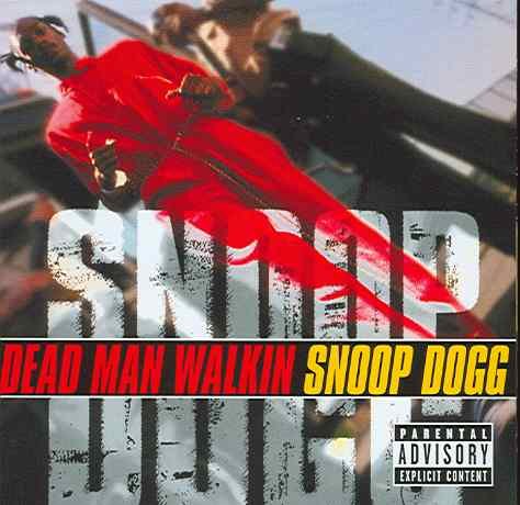 Dead Man Walkin Snoop Dogg