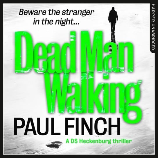 Dead Man Walking (Detective Mark Heckenburg, Book 4) Finch Paul