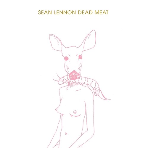 Dead Meat Sean Ono Lennon
