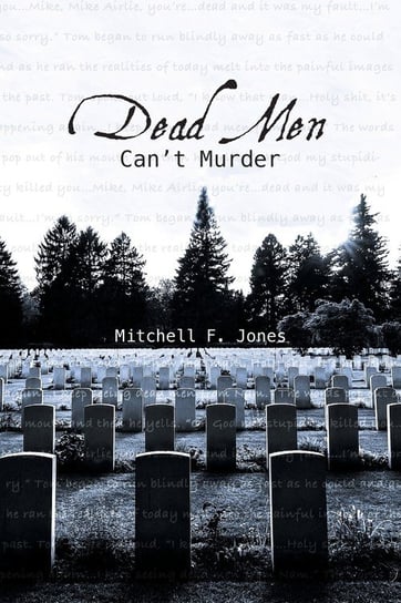 Dead Men Can't Murder Jones Mitchell F