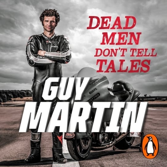 Dead Men Don't Tell Tales Martin Guy