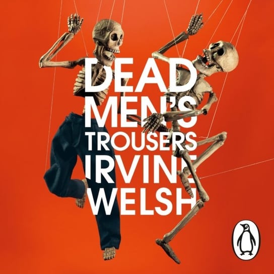 Dead Men's Trousers Welsh Irvine