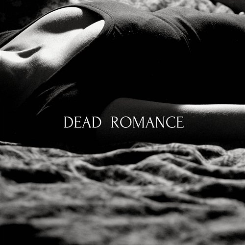 Dead Romance The Morning Wine