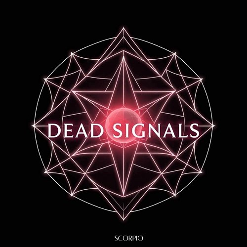 Dead Signals Scorpio