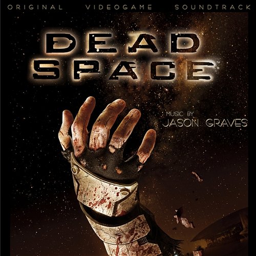 Dead Space Jason Graves & EA Games Soundtrack