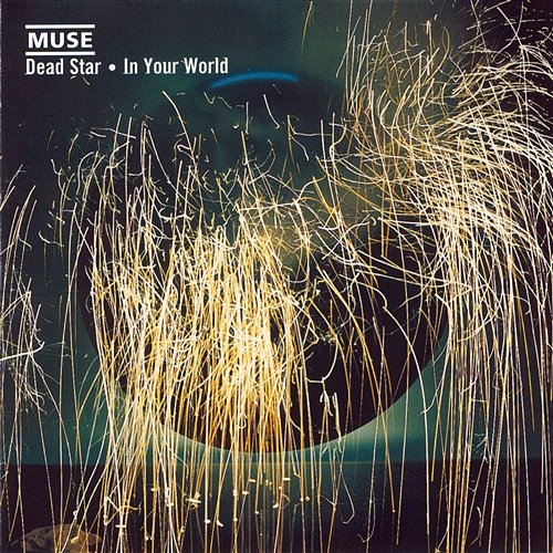 Dead Star / In Your World Muse