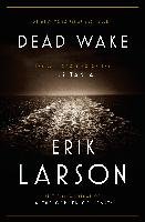 Dead Wake Larson Erik
