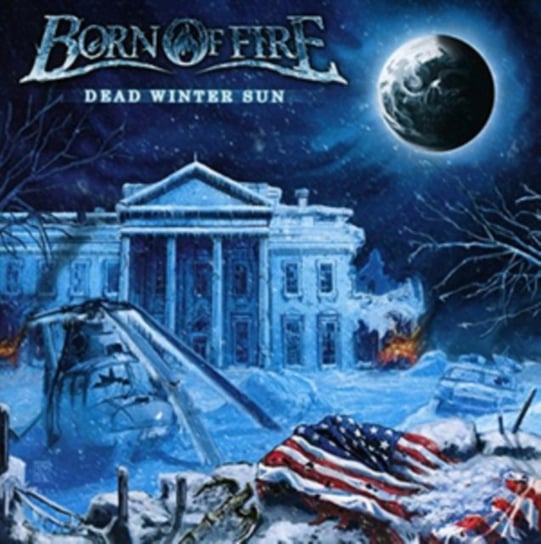 Dead Winter Sun Born of Fire