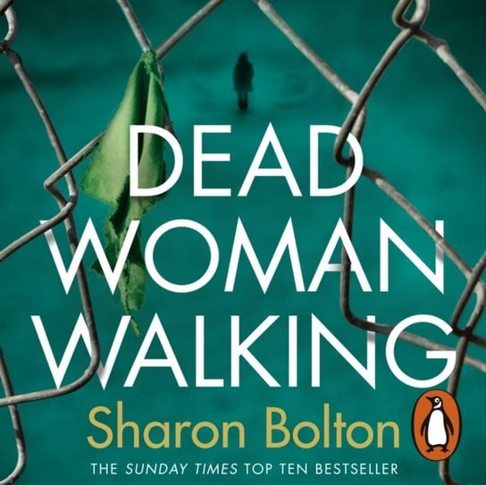 Dead Woman Walking Bolton Sharon
