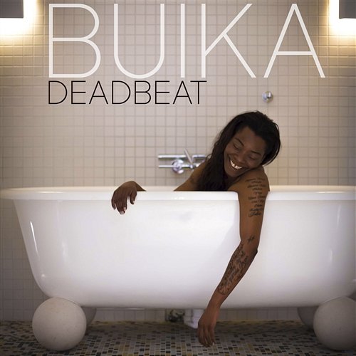 Deadbeat Buika