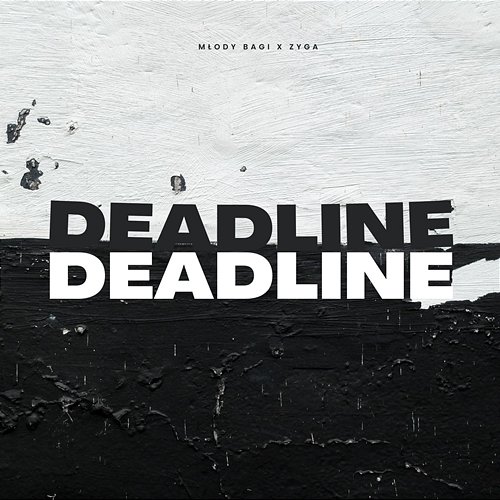 Deadline Młody Bagi, Zyga