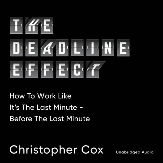 Deadline Effect - audiobook Christopher Cox