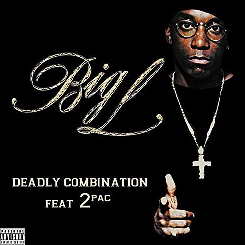 Deadly Combination Big L, 2Pac