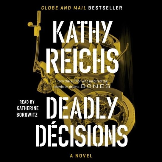 Deadly Decisions Reichs Kathy