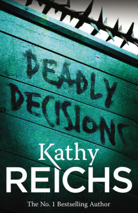 Deadly Decisions. Temperance Brennan. Volume 3 Reichs Kathy