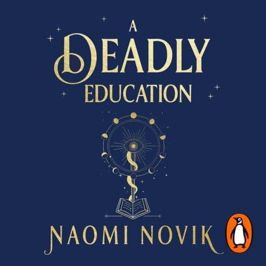 Deadly Education Novik Naomi
