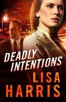 Deadly Intentions Harris Lisa