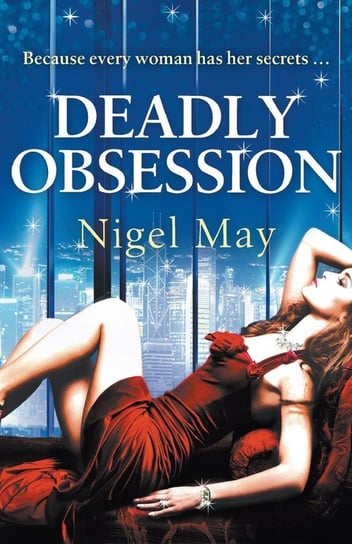 Deadly Obsession May Nigel