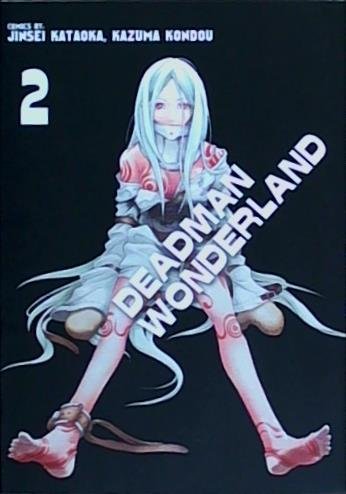 Deadman Wonderland. Tom 2 Kataoka Jinsei, Kondou Kazuma