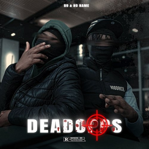 DEADOPPS PKA feat. NONAME, R9
